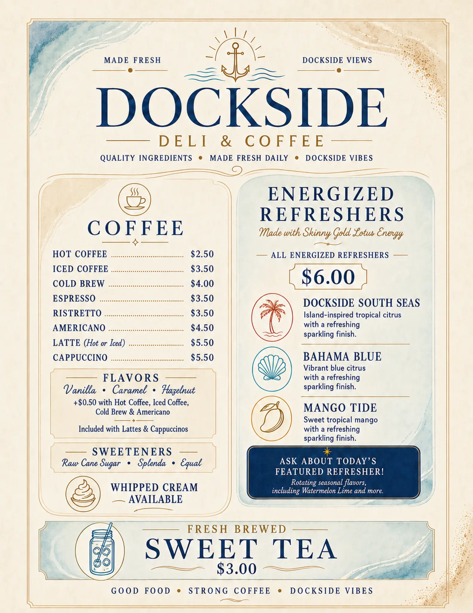 Dockside coffee, energized refreshers, and sweet tea menu